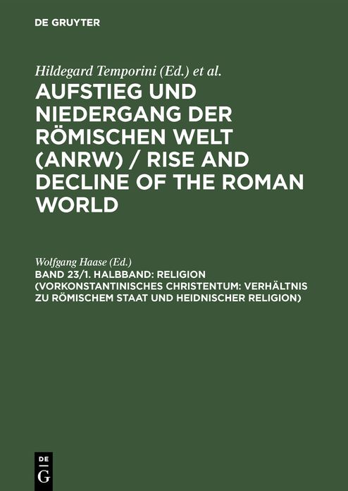 Religion (Vorkonstantinisches Christentum: Verhaltnis zu romischem Staat und heidnischer Religion)
