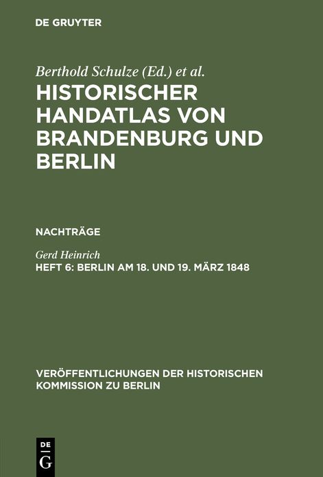 Berlin am 18. und 19. Marz 1848: Marzrevolution, Militaraufgebot und Barrikadenkampfe