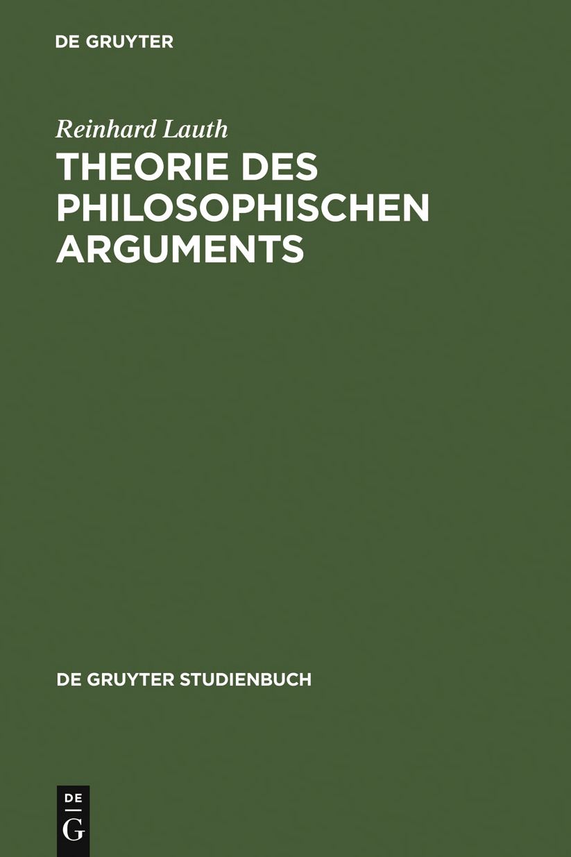 Theorie des philosophischen Arguments: Der Ausgangspunkt und seine Voraussetzungen