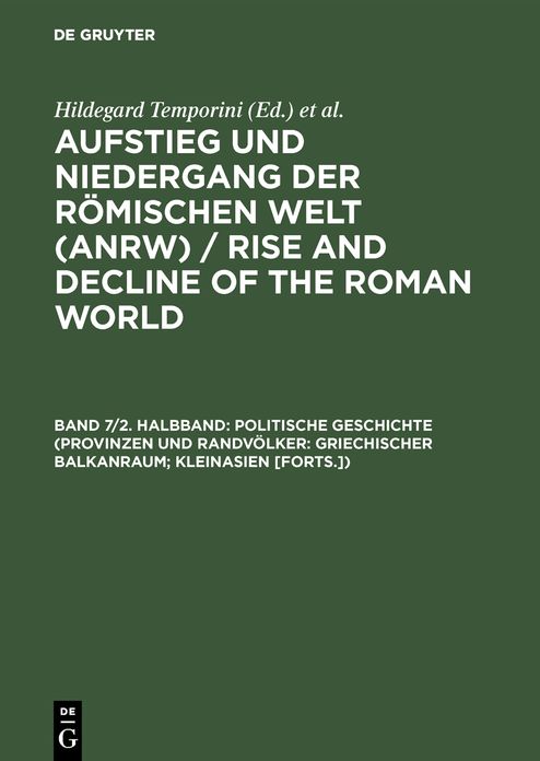 Politische Geschichte (Provinzen und Randvolker: Griechischer Balkanraum; Kleinasien [Forts.])