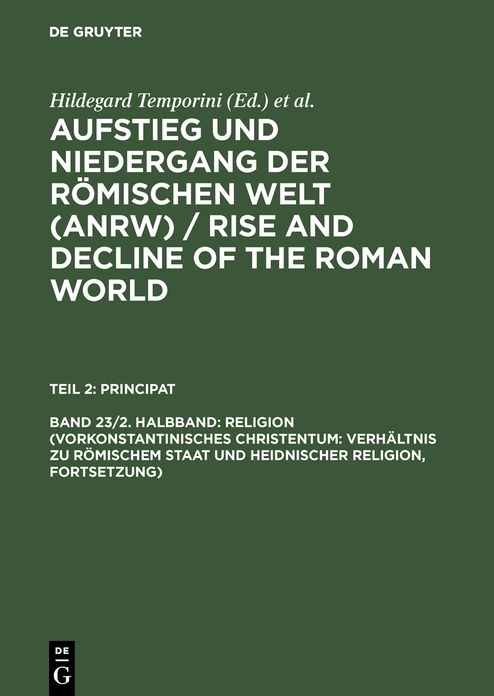 Religion (Vorkonstantinisches Christentum: Verhaltnis zu romischem Staat und heidnischer Religion, Fortsetzung)