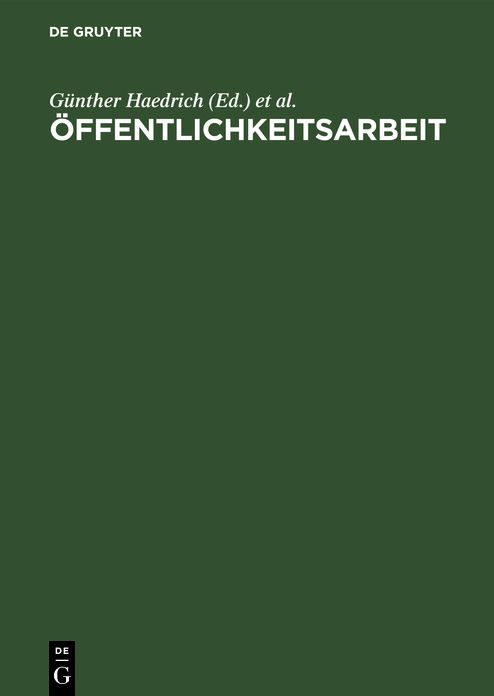 Offentlichkeitsarbeit,Dialog Zwischen Institutionen Und Gesellschaft. Ein Handbuch
