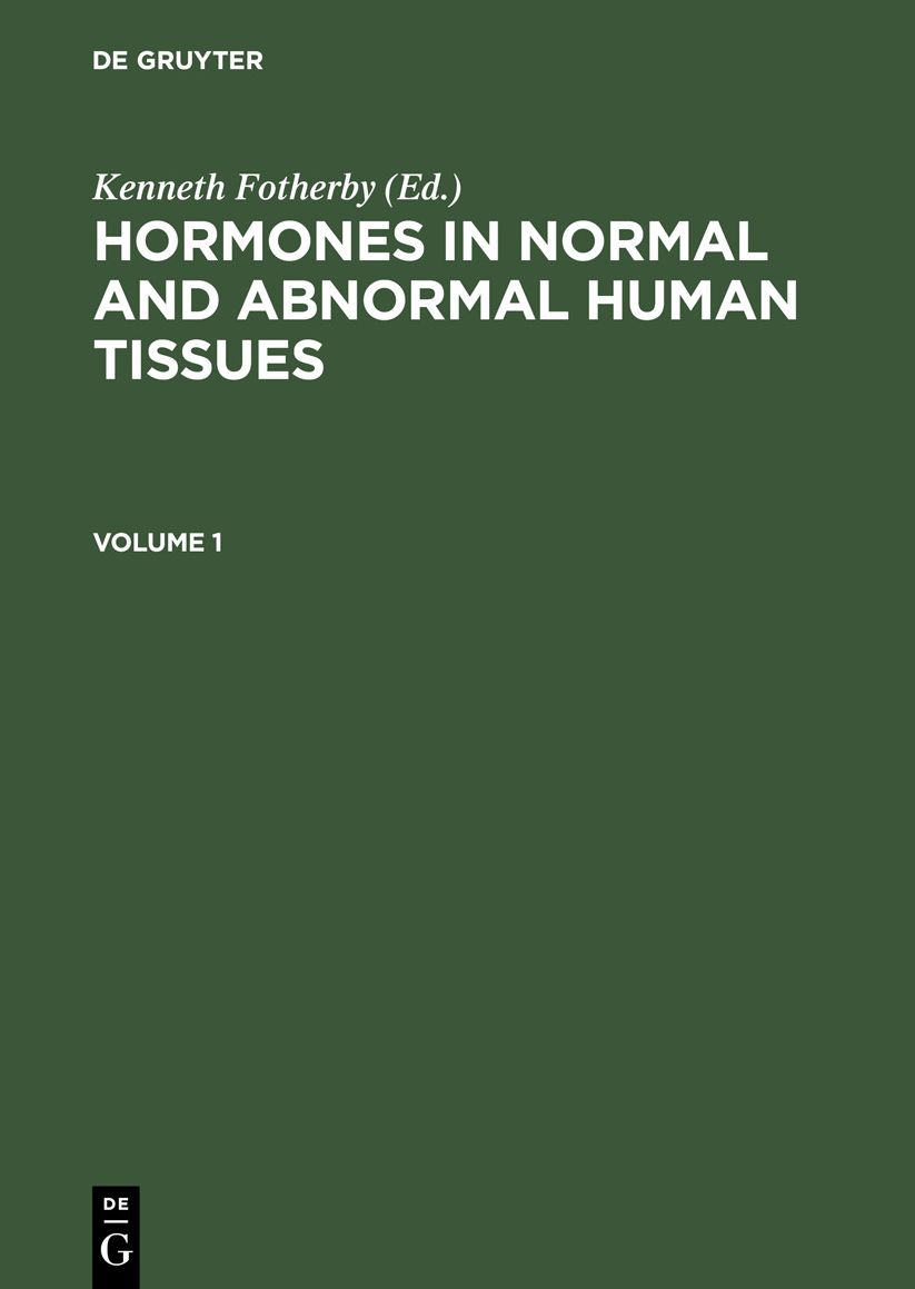 Hormones in Normal and Abnormal Human Tissues