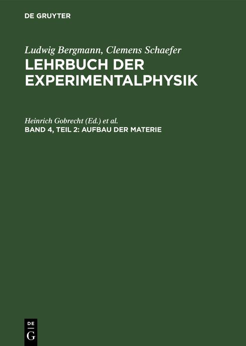 Lehrbuch der Experimentalphysik : zum Gebrauch bei akademischen Vorlesungen und zum Selbststudium: Bd. 4, Teil 2