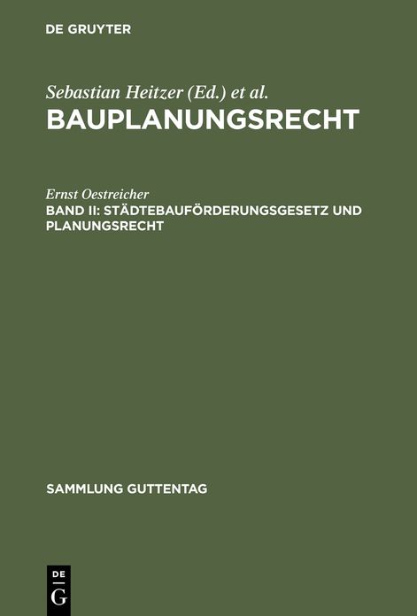 Städtebauförderungsgesetz und Planungsrecht: Mit Ausführungsvorschriften des Bundes sowie Hinweisen auf Ländervorschriften ; (mit Erg. zu Bd. 1 Rechtsprechung zu Bundesbaugesetz u. Baunutzungsverordnung) ; Kommentar