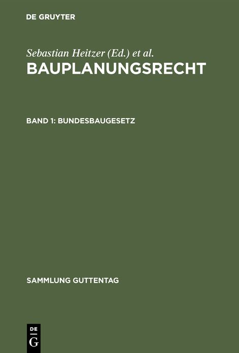 Bundesbaugesetz: Mit Ausführungsvorschriften des Bundes einschließlich Baunutzungsverordnung, sowie Hinweisen auf Ländervorschriften. Kommentar