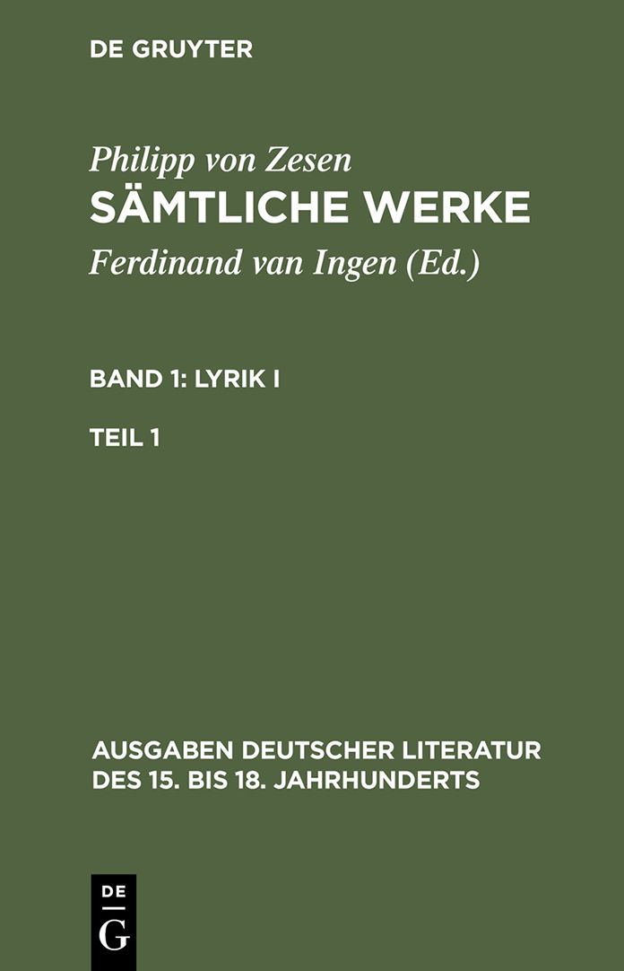 Philipp von Zesen: Samtliche Werke. Bd 1: Lyrik I. Bd 1/Tl 1