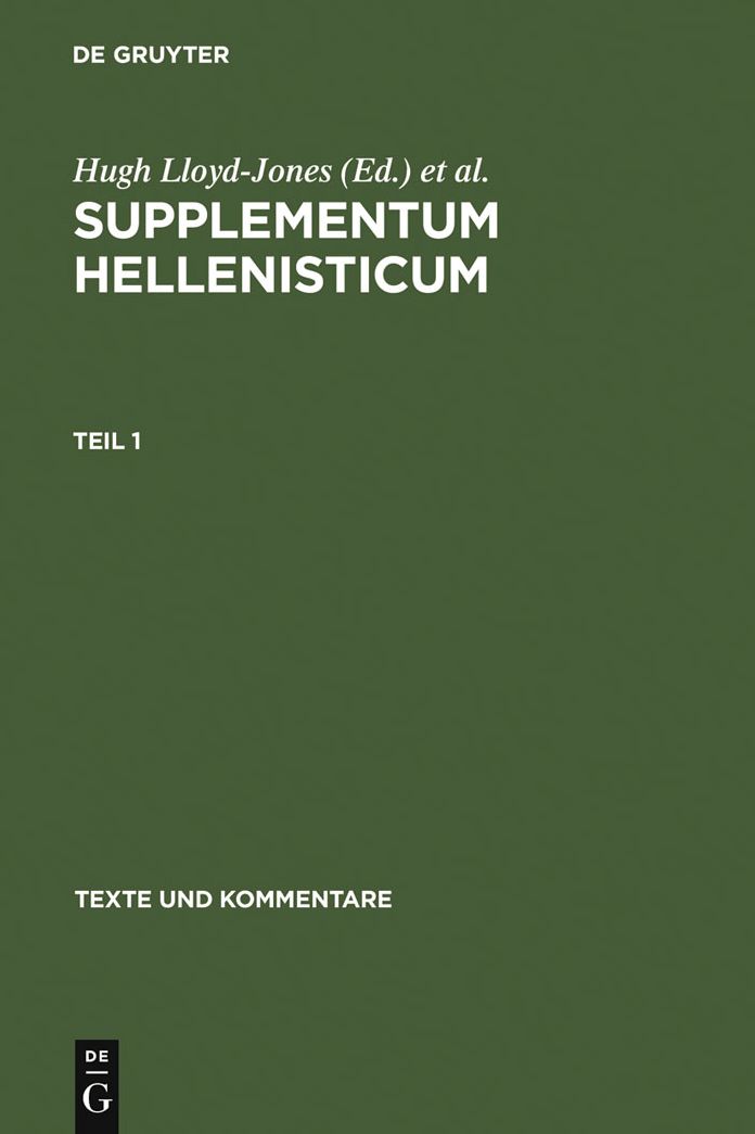 Supplementum Hellenisticum (Texte und Kommentare Series, Band 11)