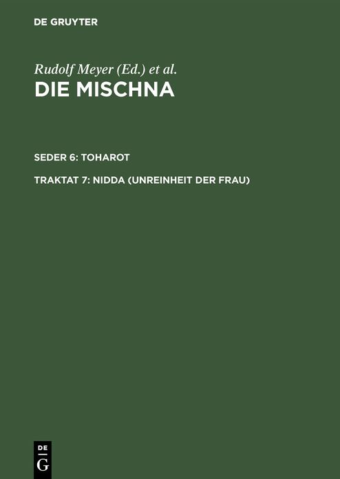 Seder 6,Toharot,Text,Ubersetzung Und Ausfuhrliche Erklarung. Mit Eingehenden Geschichtlichen Und Sprachlichen Einleitungen Und Textkritischen Anhangen,Traktat 7,Nidda (Unreinheit Der Frau)