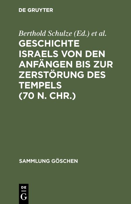 Geschichte Israels Von Den Anfängen Bis Zur Zerstörung des Tempels (70 N. Chr. )