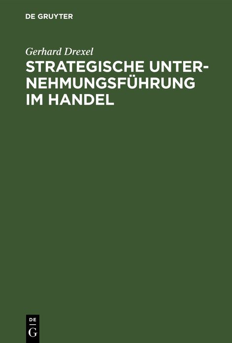 Strategische UnternehmungsfÃ¼hrung im Handel