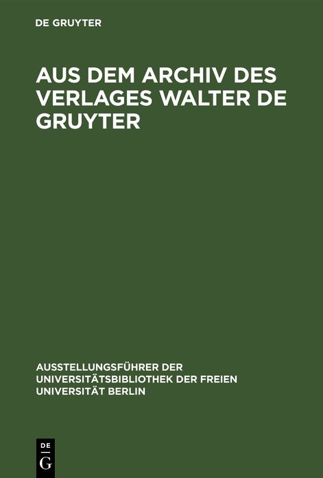 Aus DEM Archiv DES Verlages Walter de Gruyter