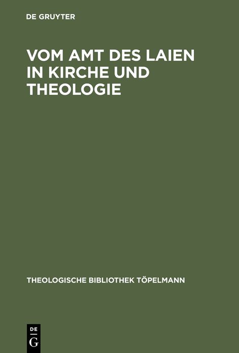 Vom Amt des Laien in Kirche und Theologie: Festschrift fur Gerhard Krause zum 70. Geburtstag