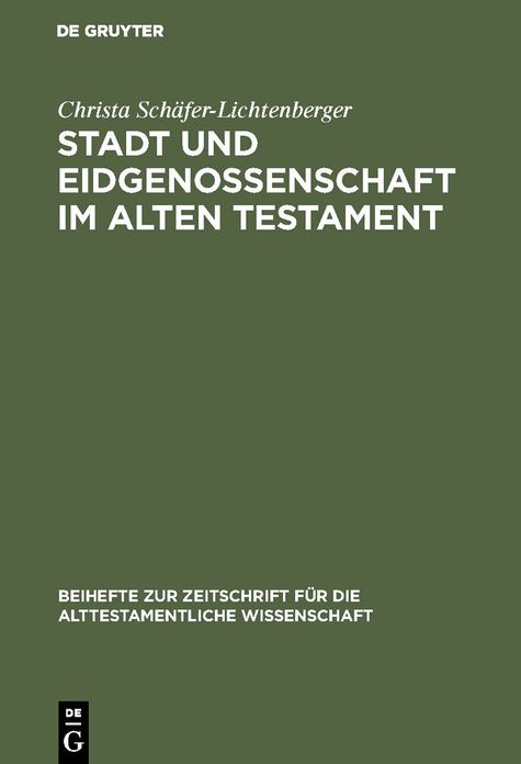 Stadt und Eidgenossenschaft im Alten Testament: Eine Auseinandersetzung mit Max Webers Studie »Das antike Judentum«