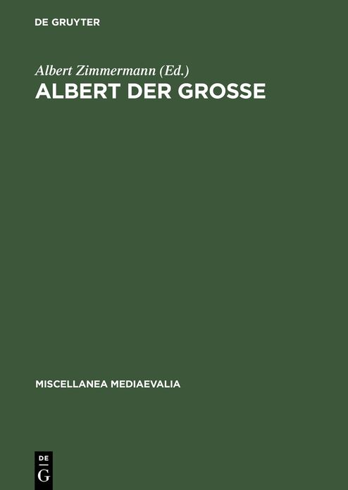 Albert der Grosse: Seine Zeit, sein Werk, seine Wirkung