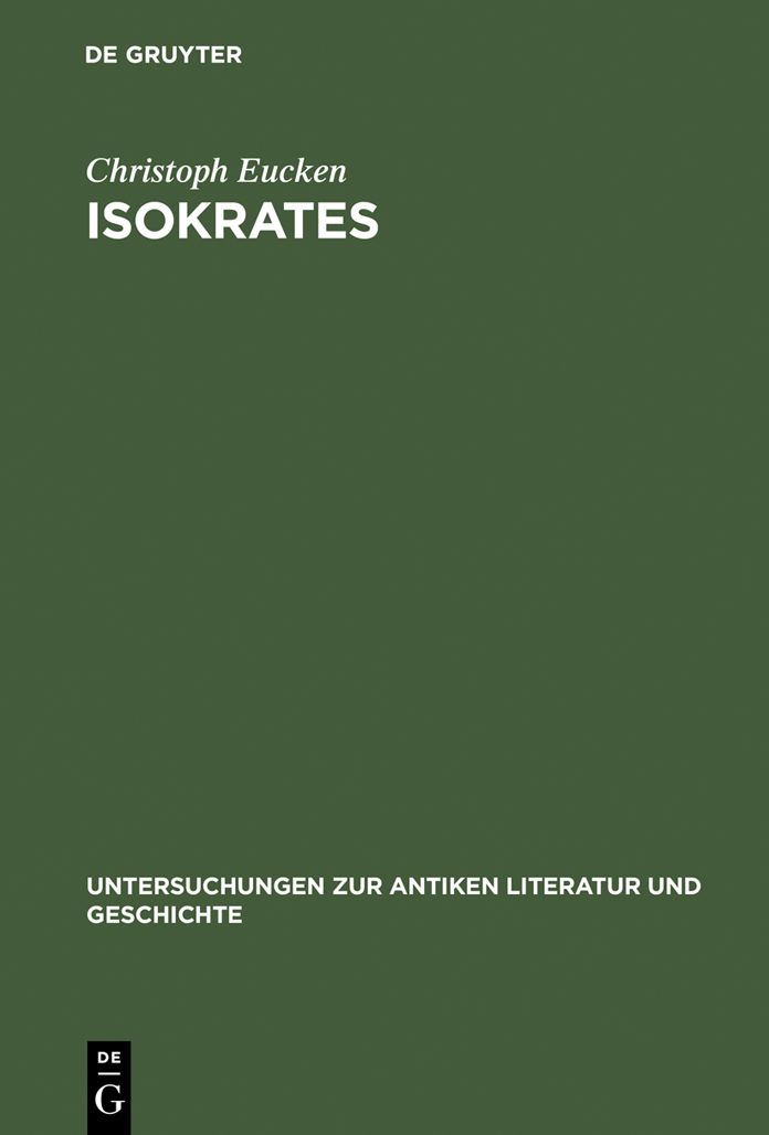 Isokrates: Seine Positionen in der Auseinandersetzung mit den zeitgenossischen Philosophen