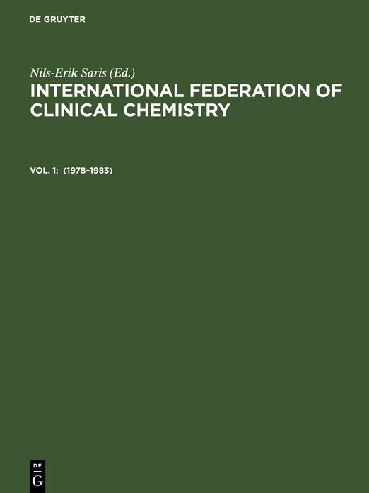 International Federation of Clinical Chemistry: Recommendations and Related Documents, Volume 1, 1978-1983