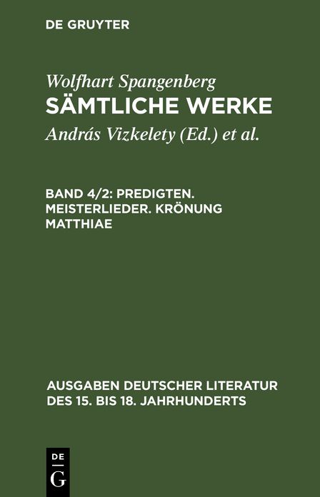 Samtliche Werke: Predigten - Meisterlieder - Kronung Matthiae