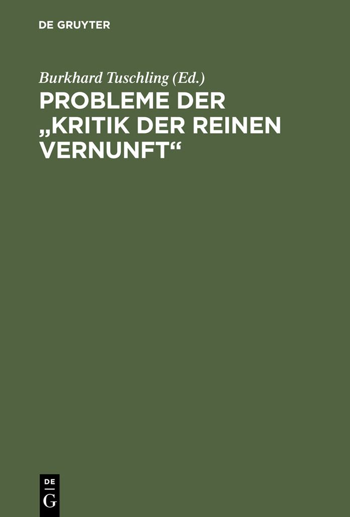 Probleme der "Kritik der reinen Vernunft": Kant-Tagung Marburg 1981