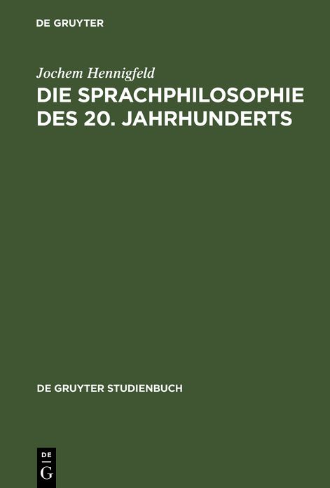 Die Sprachphilosophie DES 20. Jahrhunderts,Grundpositionen Und-Probleme