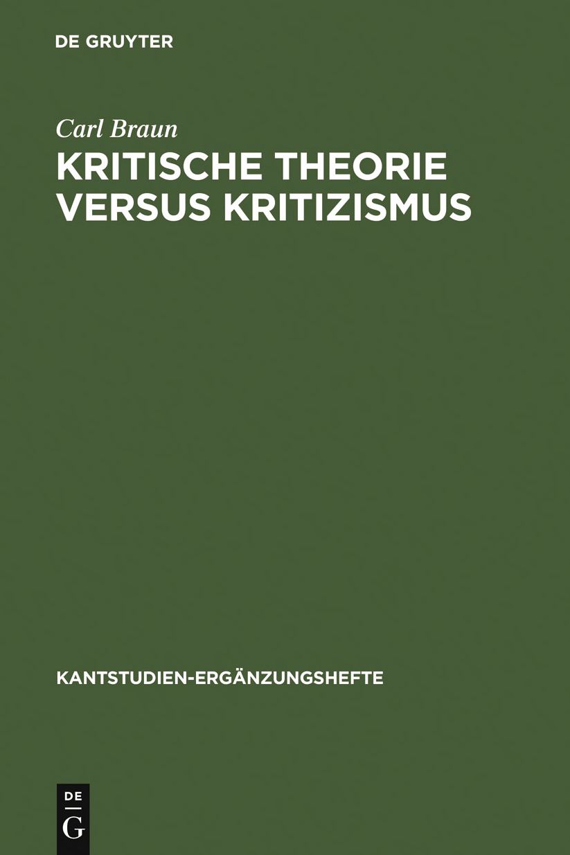 Kritische Theorie versus Kritizismus: Zur Kant-Kritik Theodor W. Adornos