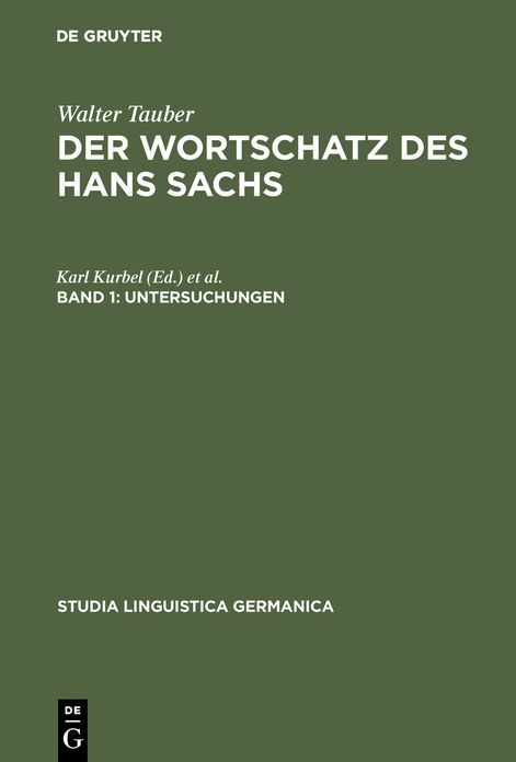 Der Wortschatz DES Hans Sachs,BD 1,Untersuchungen