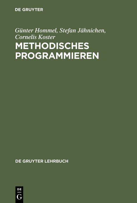Methodisches Programmieren: Entwicklung von Algorithmen durch schrittweise Verfeinerung