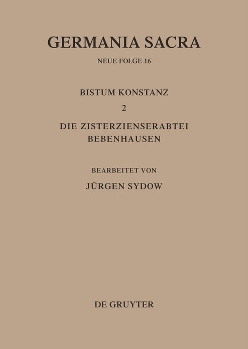 Das Bistum Konstanz 2. Die Zisterzienserabtei Bebenhausen