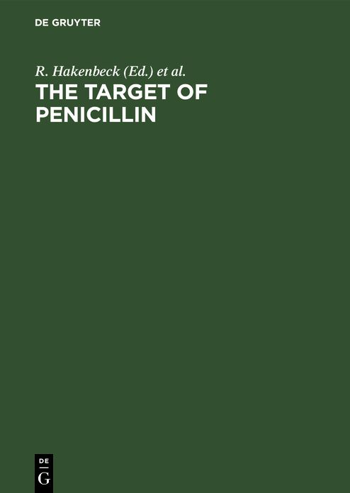 The Target of Penicillin: The Murein Sacculus of Bacterial Cell Walls Architecture and Growth. Proceedings International FEMS Symposium Berlin (West), Germany, March 13-18, 1983