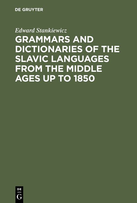 Grammars and Dictionaries of the Slavic Languages: An Annotated Bibliography