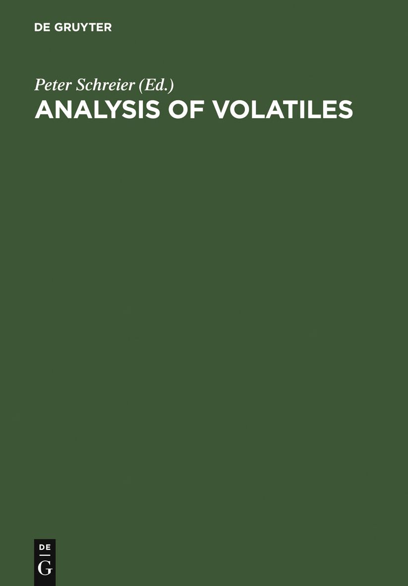 Analysis of Volatiles: Methods. Applications. Proceedings. International Workshop Wurzburg, Federal Republic of Germany, September 28-30, 1983