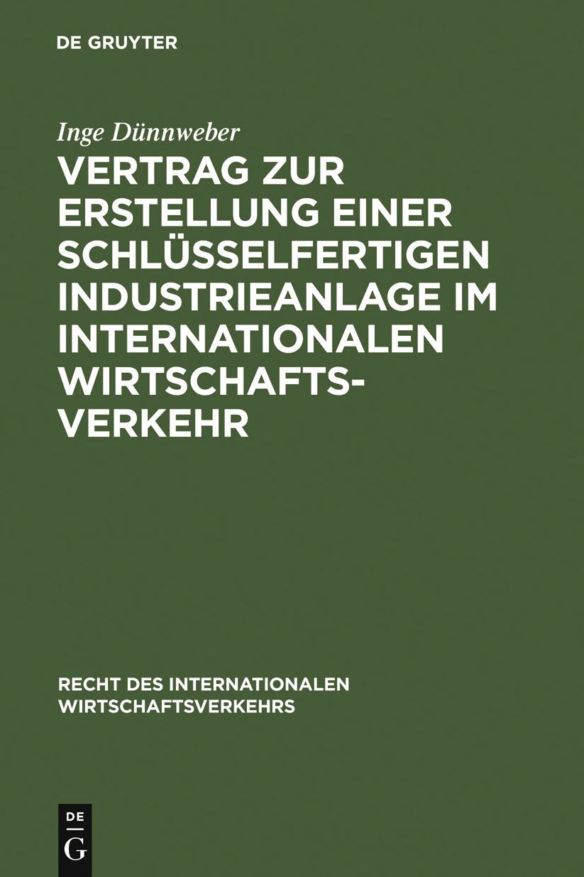 Vertrag zur Erstellung einer schlusselfertigen Industrieanlage im internationalen Wirtschaftsverkehr