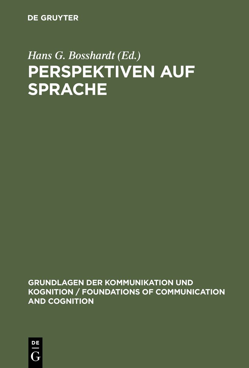 Perspektiven auf Sprache: Interdisziplinare Beitrage zum Gedenken an Hans Hormann