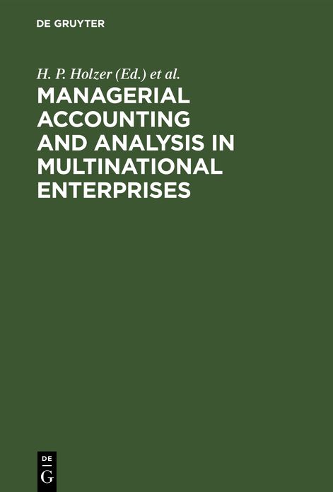 Managerial Accounting and Analysis in Multinational Enterprises