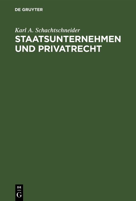 Staatsunternehmen und Privatrecht: Kritik der Fiskustheorie, exemplifiziert an §1 UWG