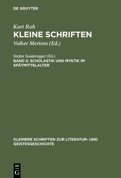 Kleine Schriften,BD II,Scholastik Und Mystik Im Spatmittelalter