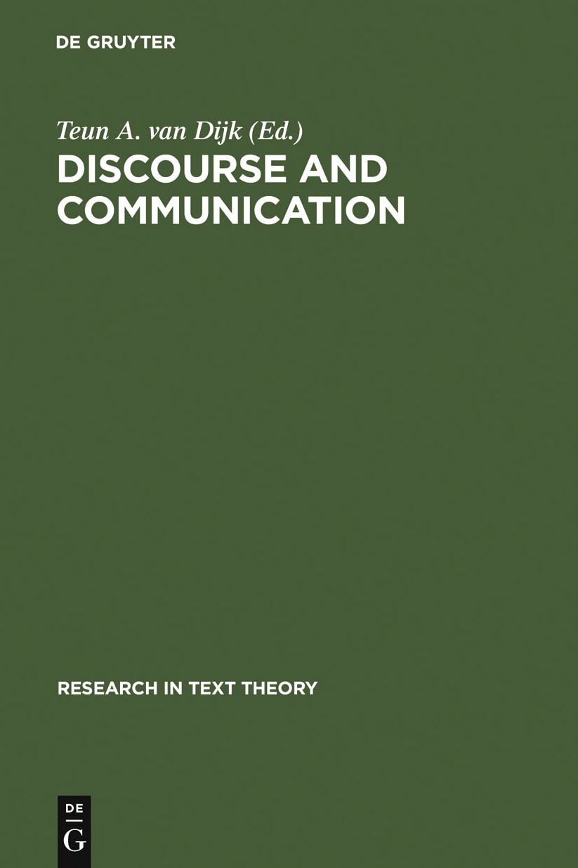 Discourse and Communication: New Approaches to the Analysis of Mass Media Discourse and Communication