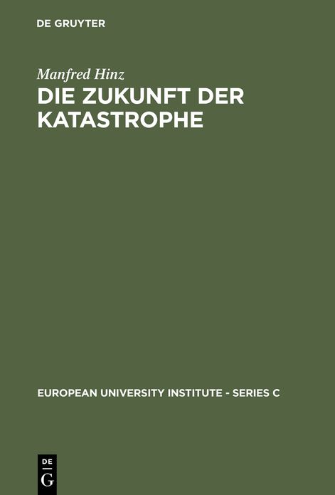 Die Zukunft der Katastrophe: Mythische und rationalistische Geschichtstheorie im italienischen Futurismus