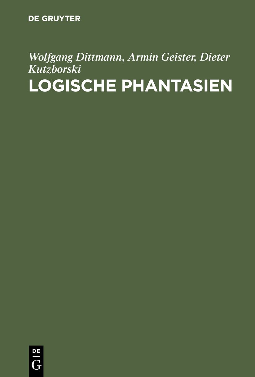 Logische Phantasien: Herbert Grasemann U. seine Schachaufgaben