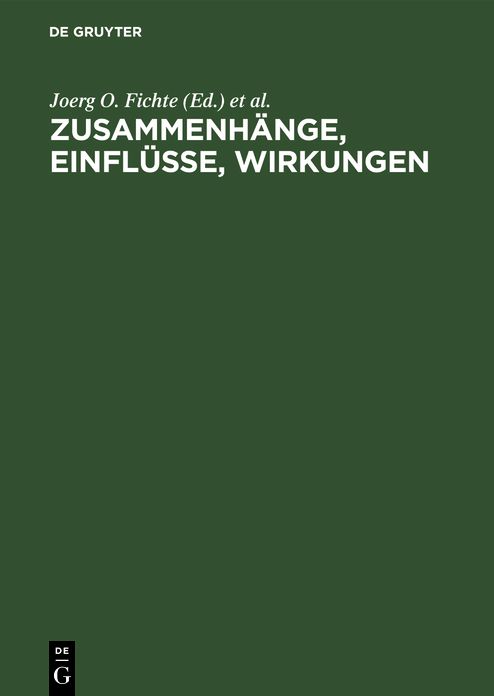 Zusammenhänge, Einflüsse, Wirkungen: Kongreßakten zum ersten Symposium des Mediävistenverbandes in Tübingen 1984