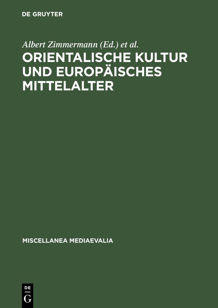 Orientalische Kultur und europ?isches Mittelalter