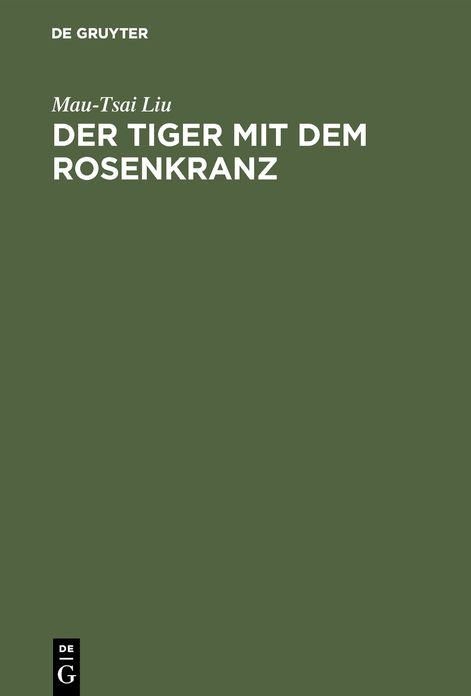 Der Tiger Mit Dem Rosenkranz: Rätsel aus China