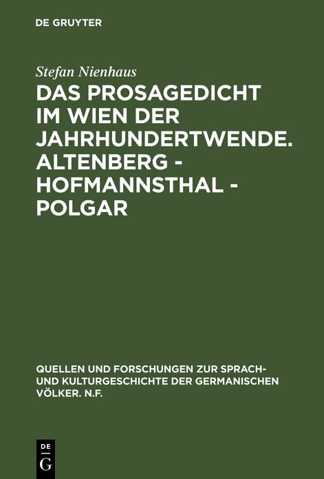 Das Prosagedicht im Wien der Jahrhundertwende: Altenberg - Hofmannsthal - Polgar