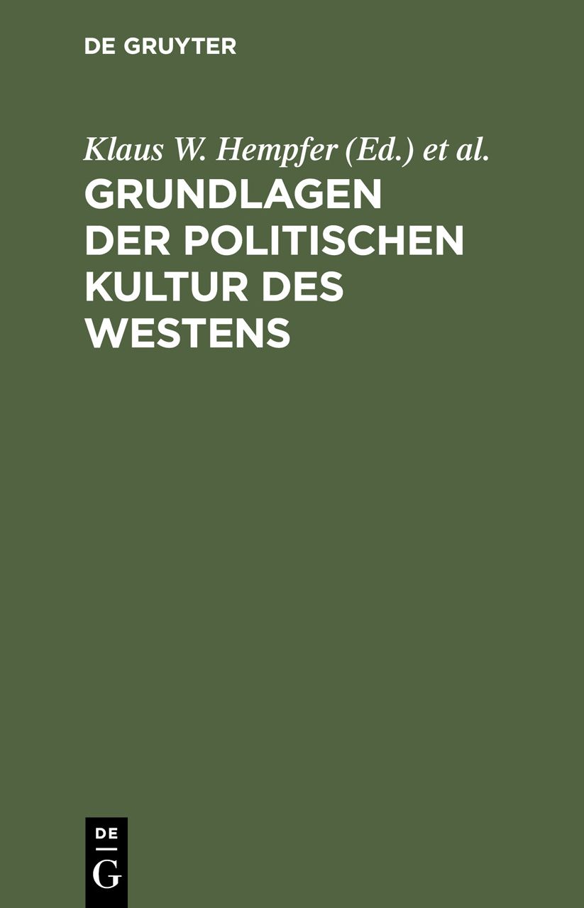 Grundlagen der politischen Kultur des Westens: Ringvorlesung an der Freien Universität Berlin im Sommersemester 1986