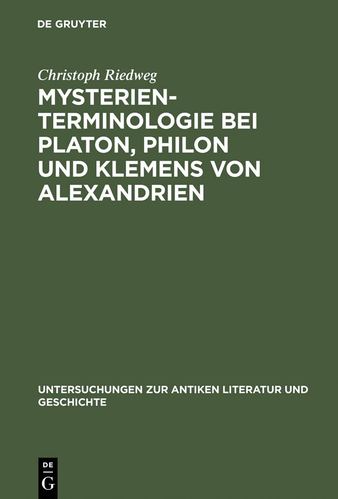 Mysterienterminologie bei Platon, Philon und Klemens von Alexandrien