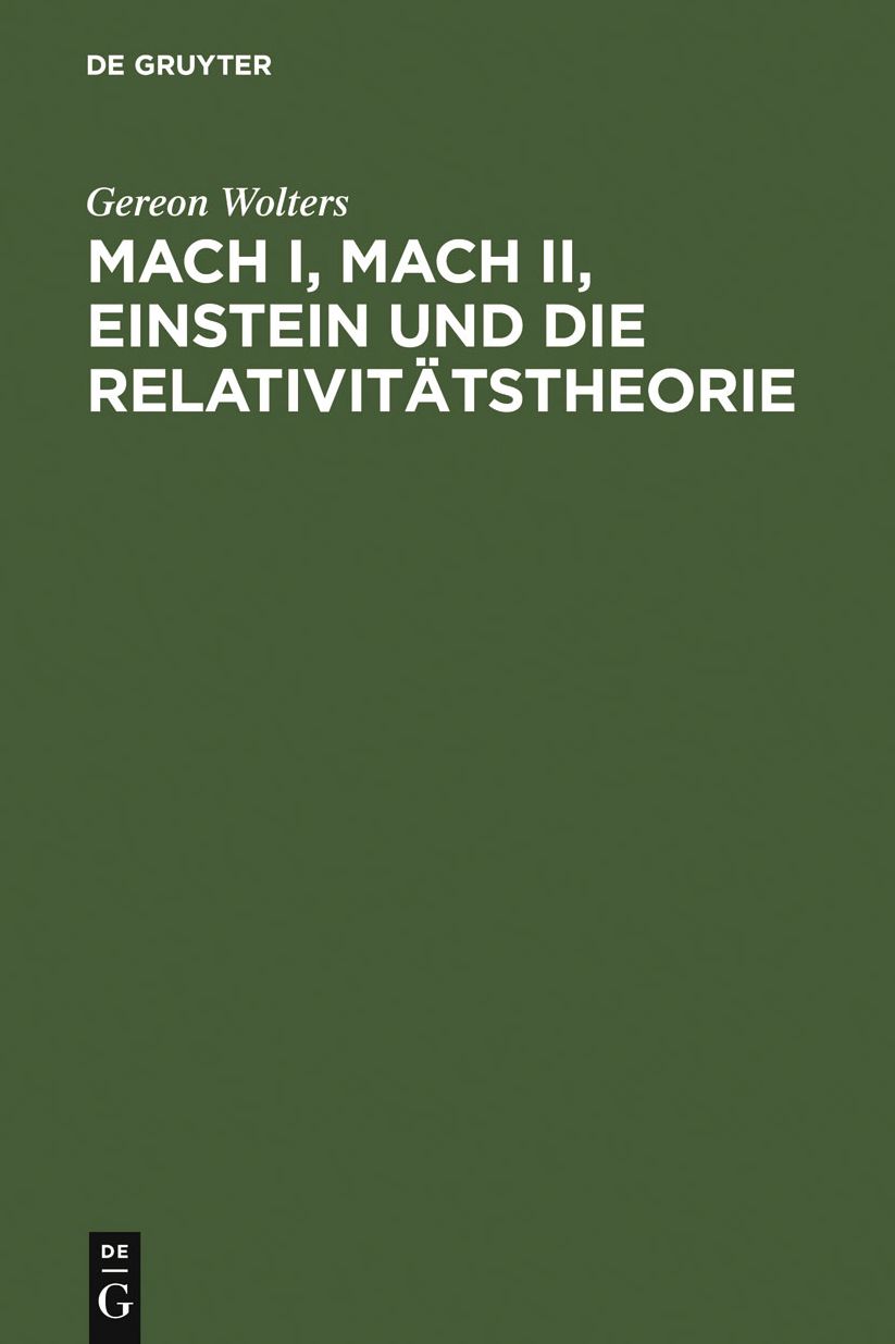 Mach I, Mach II, Einstein und die Relativitatstheorie: Eine Falschung und ihre Folgen