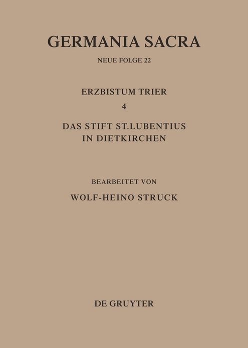 Die Bistumer der Kirchenprovinz Trier. Das Erzbistum Trier 4. Das Stift St. Lubentius in Dietkirchen