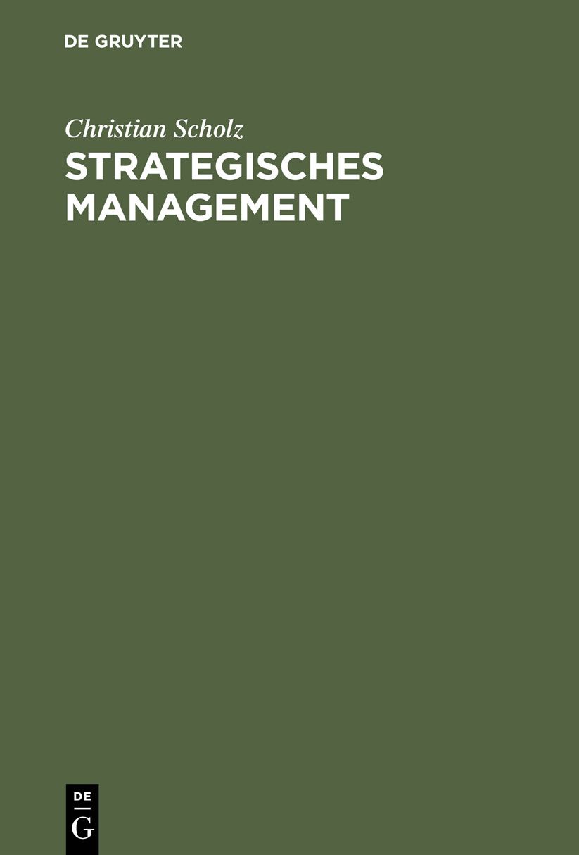 Strategisches Management: Ein integrativer Ansatz