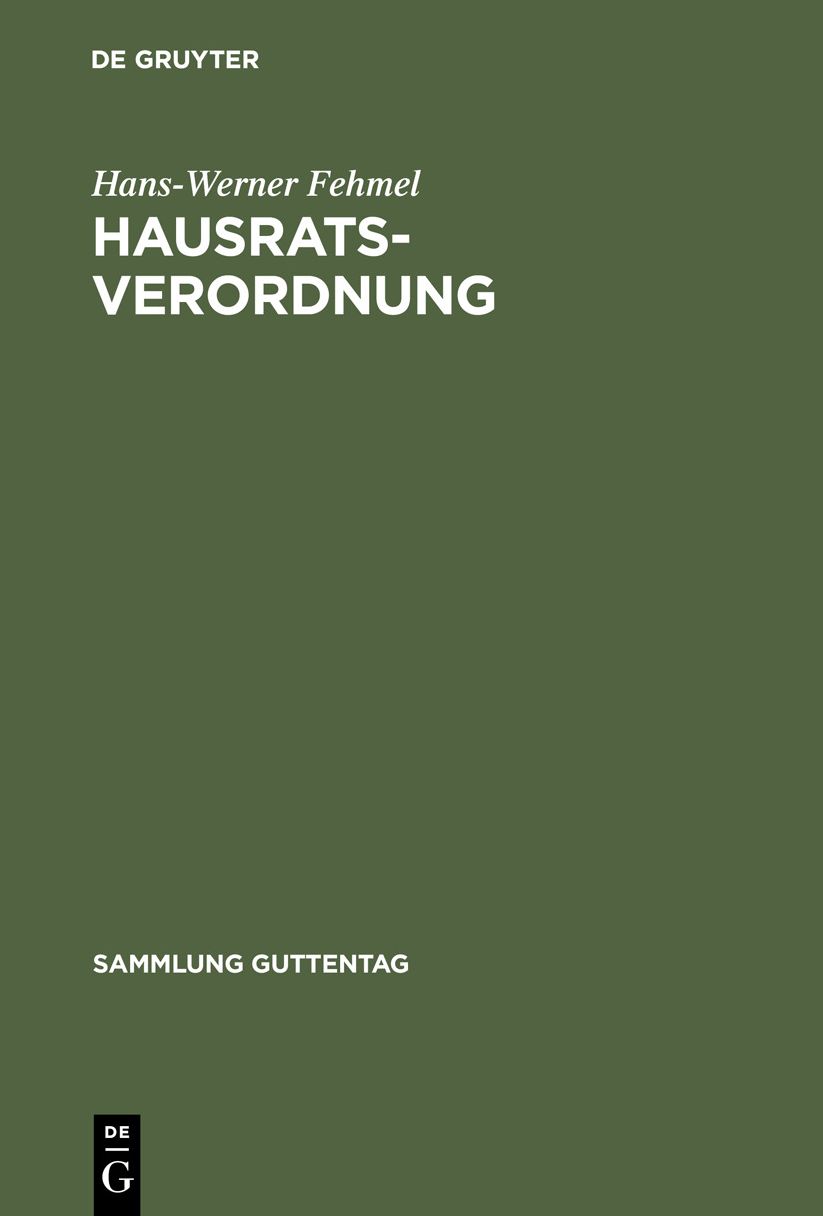 Hausratsverordnung: Kommentar zur Verordnung Ã¼ber die Behandlung der Ehewohnung und des Hausrats; (6. DurchfÃ¼hrungsverordnung zum Ehegesetz)