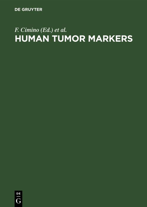Human Tumor Markers: Proceedings of the International Conference Lacco Ameno d'Ischia, 3rd, Napoli, Italy, April 23-26, 1986